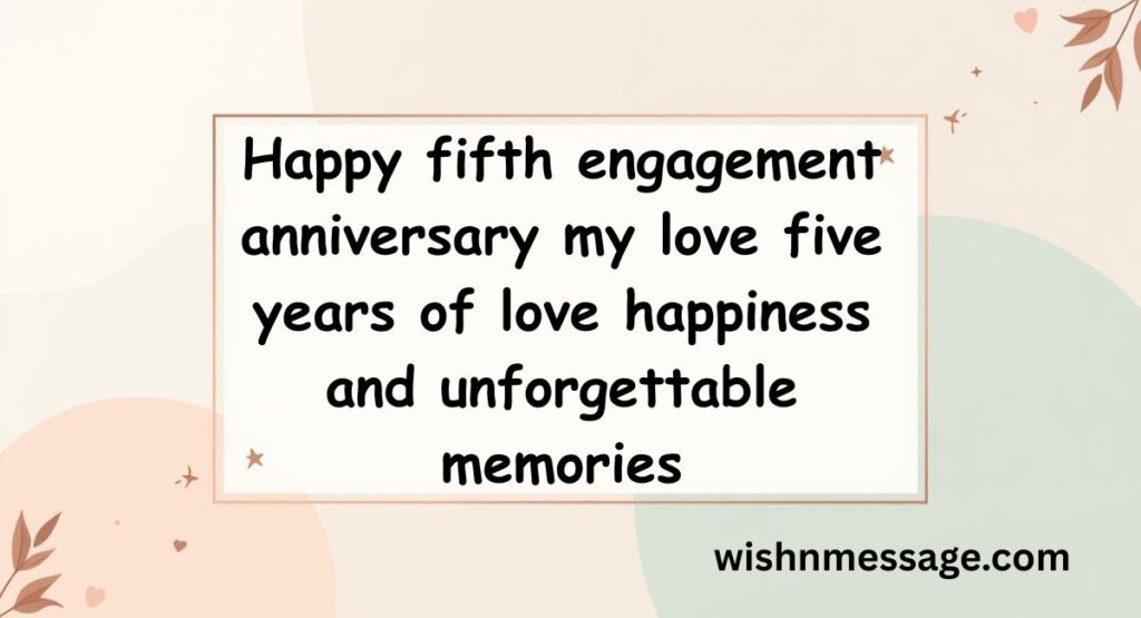 5th Engagement Anniversary Wishes to Husband