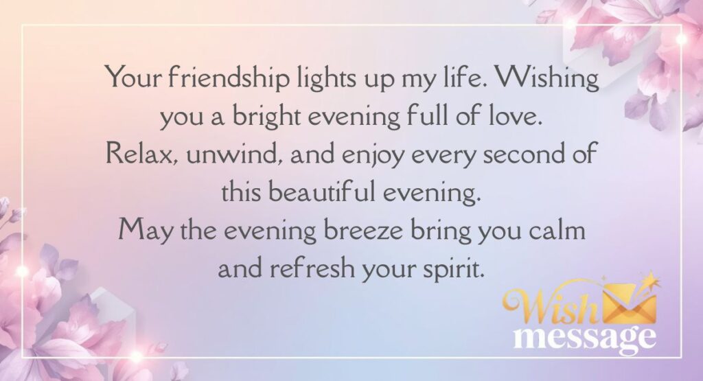 Best Good Evening Messages for Friends: Make Their Evening Special