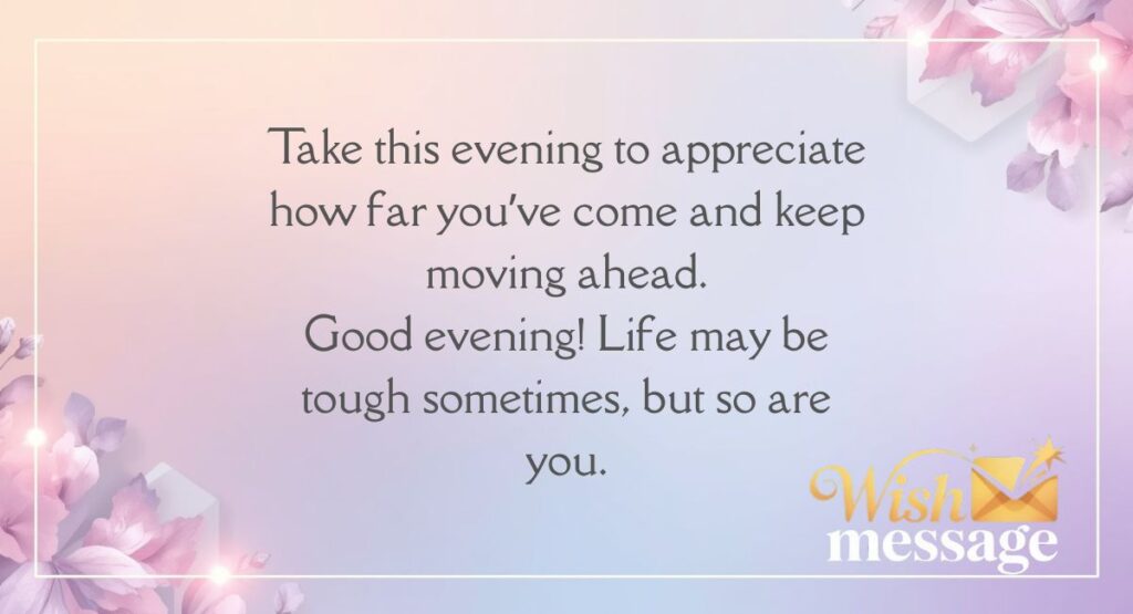  Encouraging Good Evening Messages with Inspirational Quotes