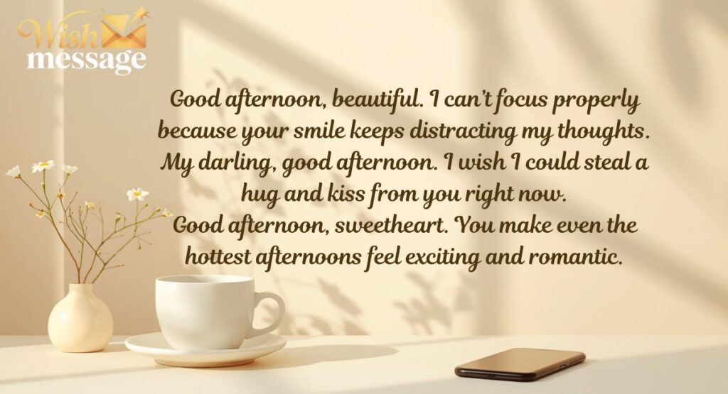 Flirty Good Afternoon Messages