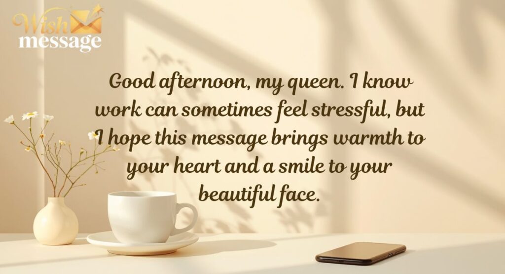 Good Afternoon Message for Her at Work