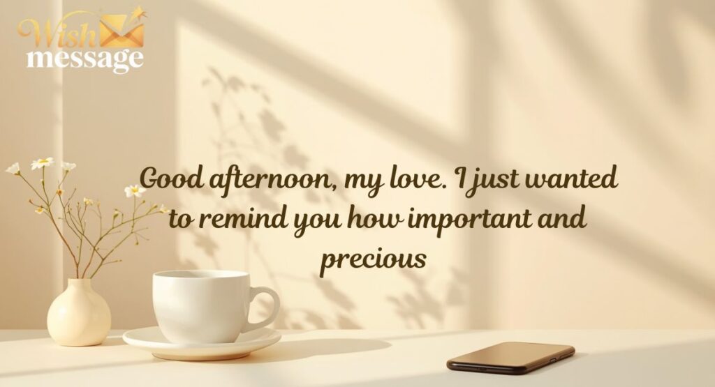 Good Afternoon My Love Messages