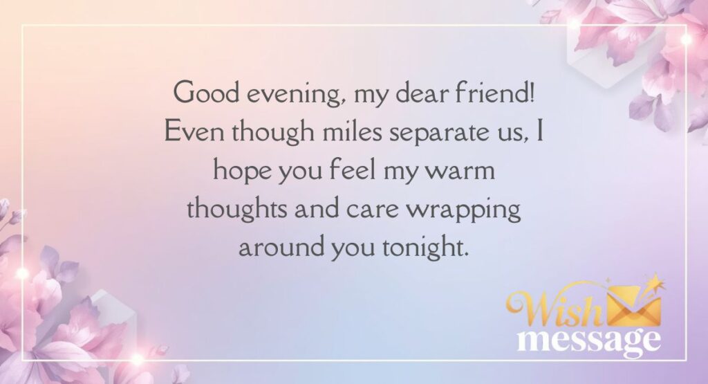 Good Evening Message for My Friend Far Away