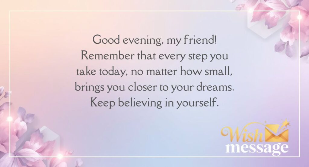 Good Evening Messages for Friends Who Need a Little Motivation