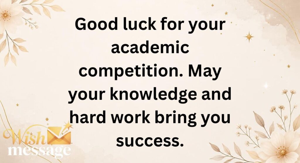 Good Luck Wishes for Academic Competitions