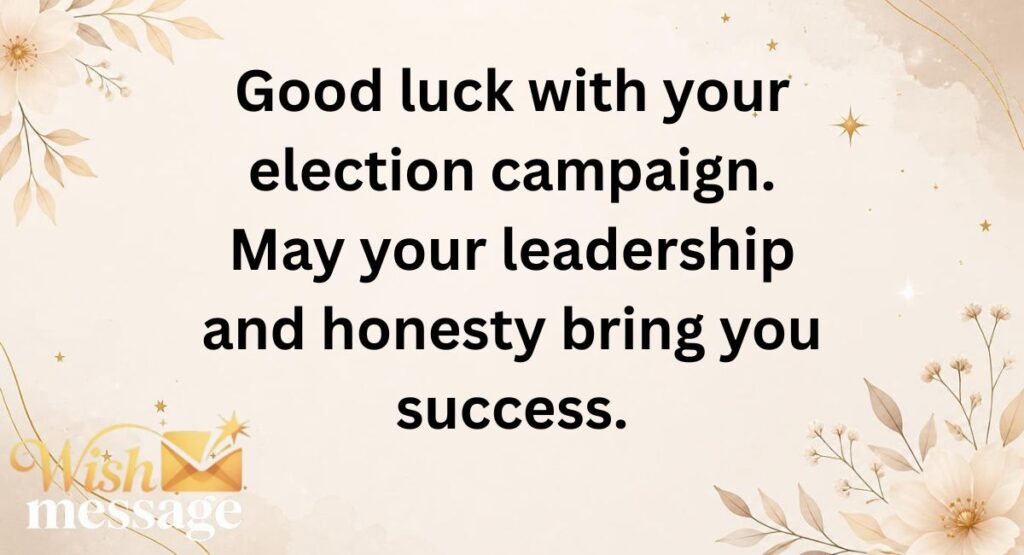 Good Luck Wishes for Election Candidates