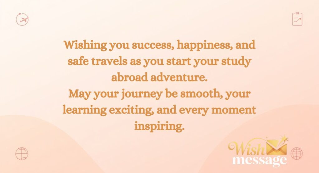 Good Luck Wishes for Further Studies Abroad