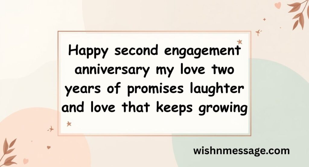 Happy 2nd Engagement Anniversary Wishes to Husband