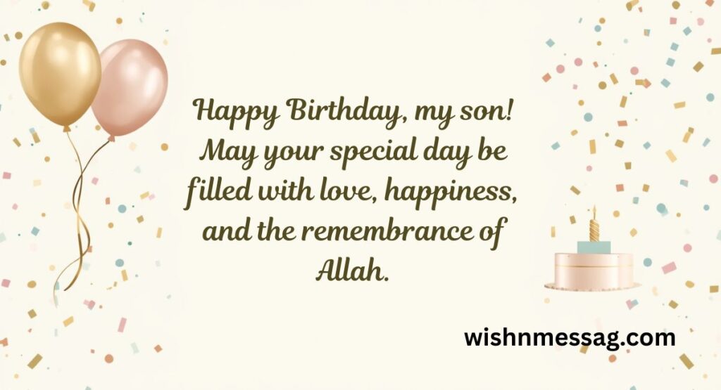 Islamic Birthday Wishes for Son on His Special Day