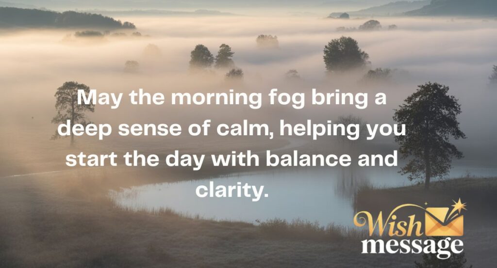Morning Fog Quotes For Calm Beginnings