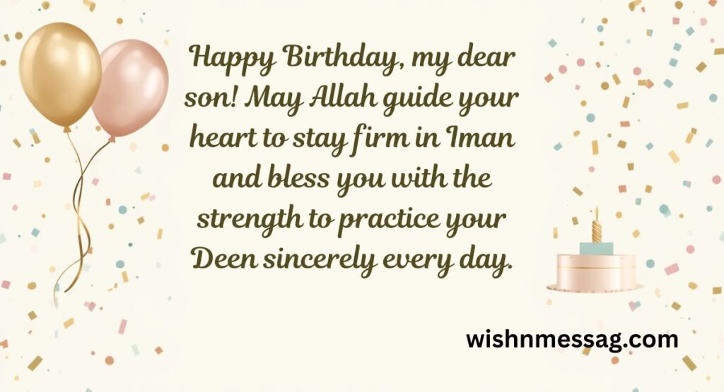 Muslim Happy Birthday to Son on the Way to Strengthen Your Deen