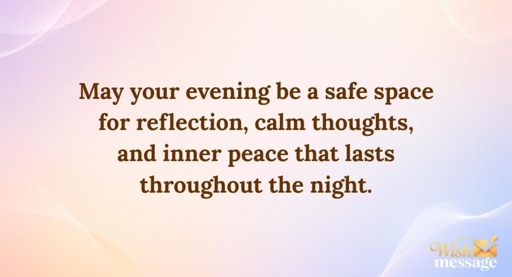  Restful Evening Wishes to Send Your Friends Peace