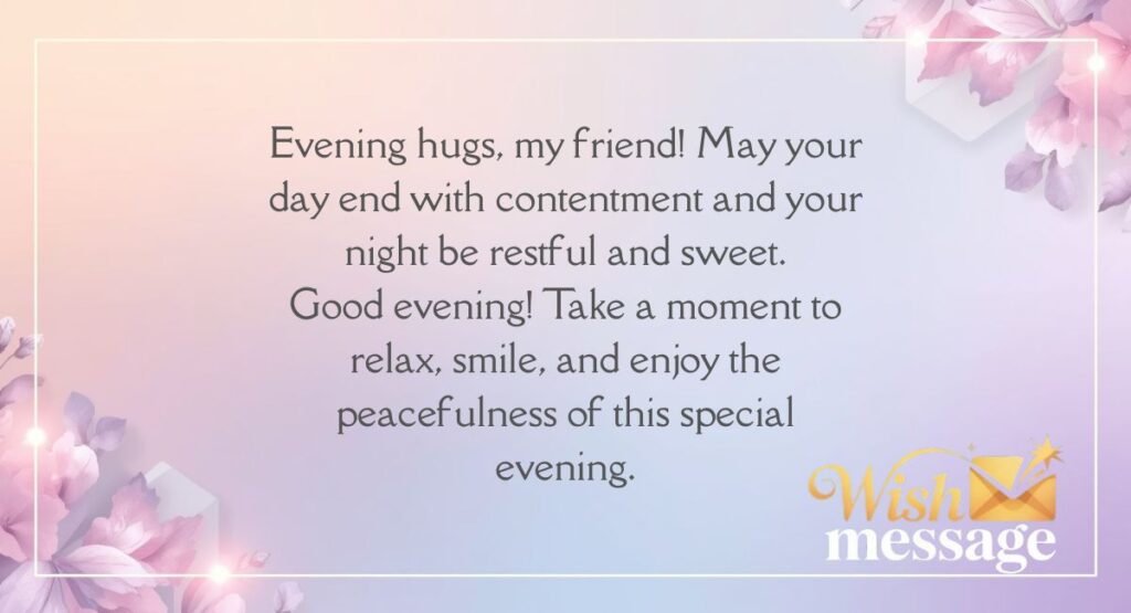 Short and Sweet Good Evening Messages for Friends