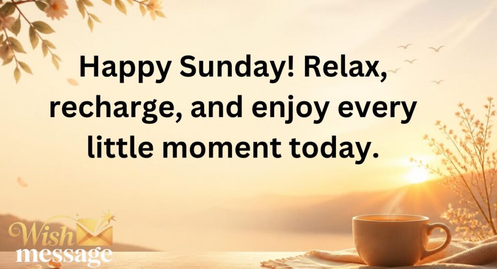 Short and Sweet Good Morning and Happy Sunday Messages
