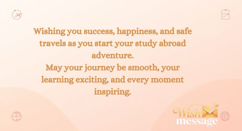 Short Wishes for Someone Going Abroad to Study