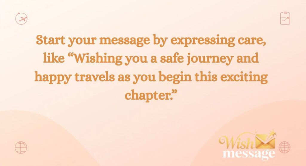 Tips to Write Safe Journey Wishes for a Friend Going to Study Abroad