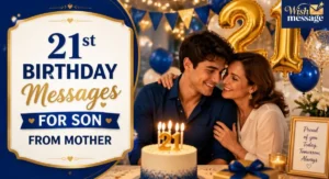160+ Heartfelt 21st Birthday Messages for Son from Mother (2026)