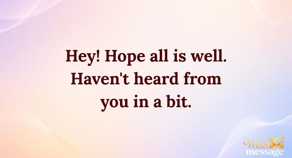 Examples of "Hope All Is Well" in Messages