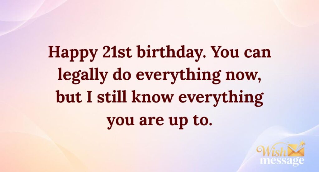 Funny 21st Birthday Wishes for Son from Mother