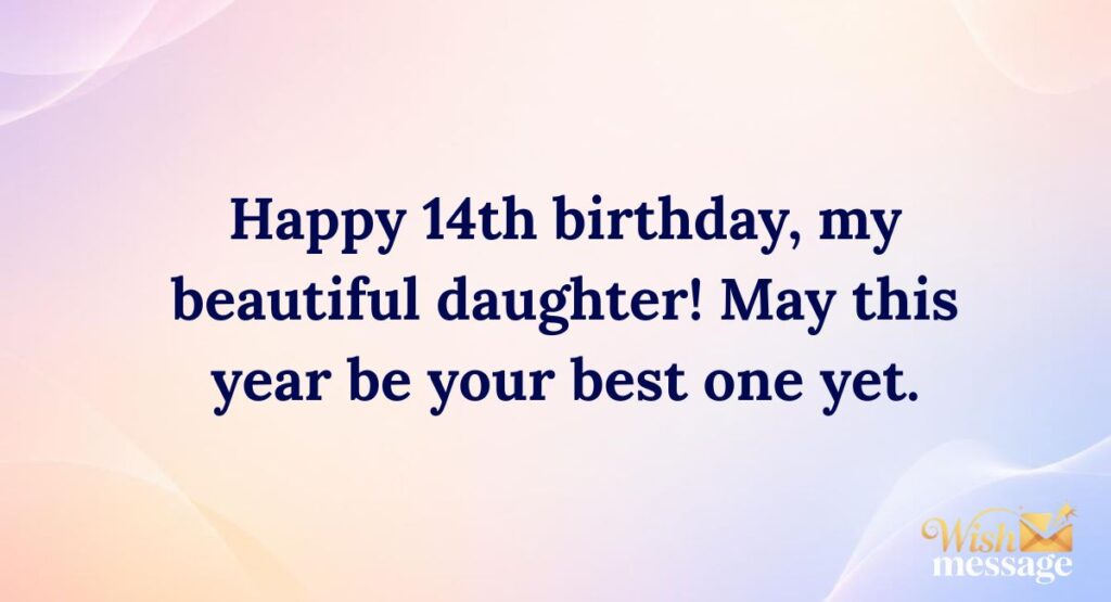 Happy 14th Birthday Wishes for Daughter
