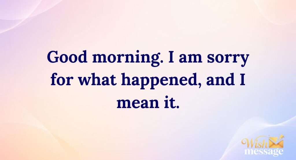 Short Good Morning Apology Messages for Her