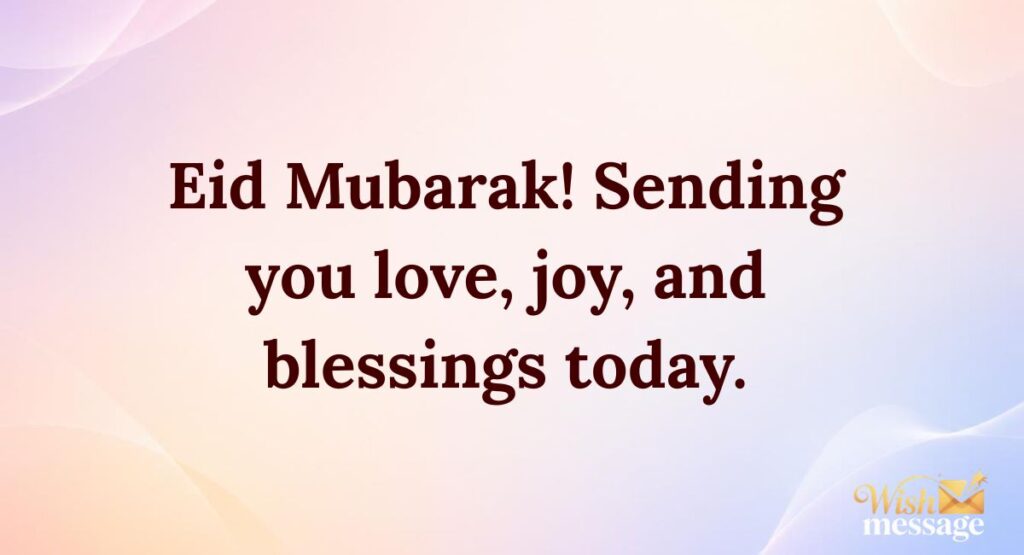 Eid Mubarak WhatsApp Messages