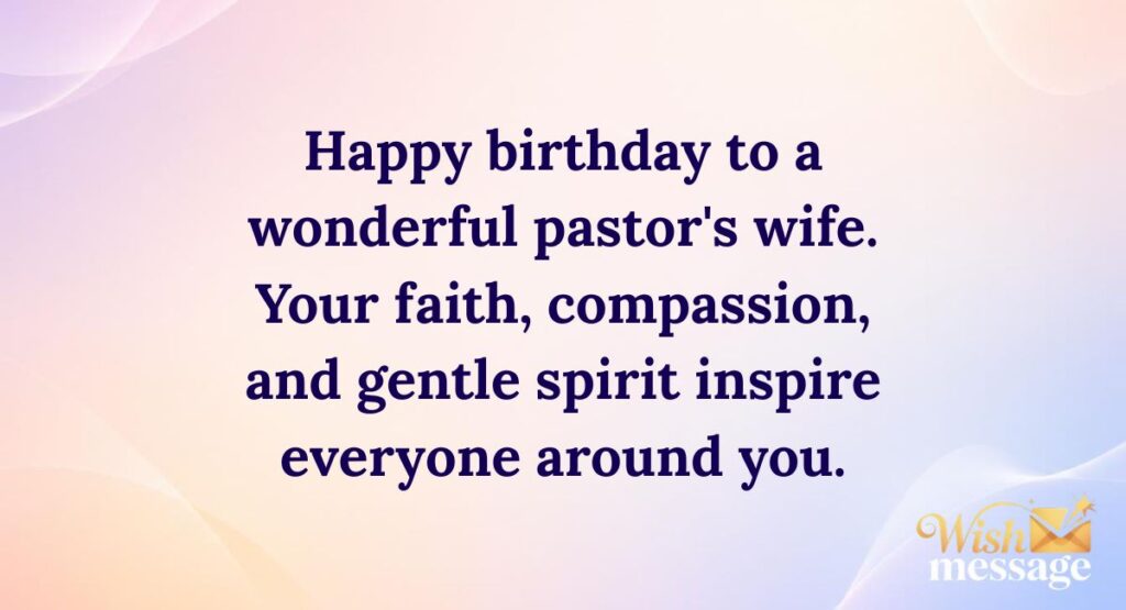 Heartfelt Birthday Wishes for Pastor's Wife