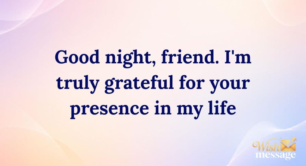 Heartfelt Good Night Messages for Friends