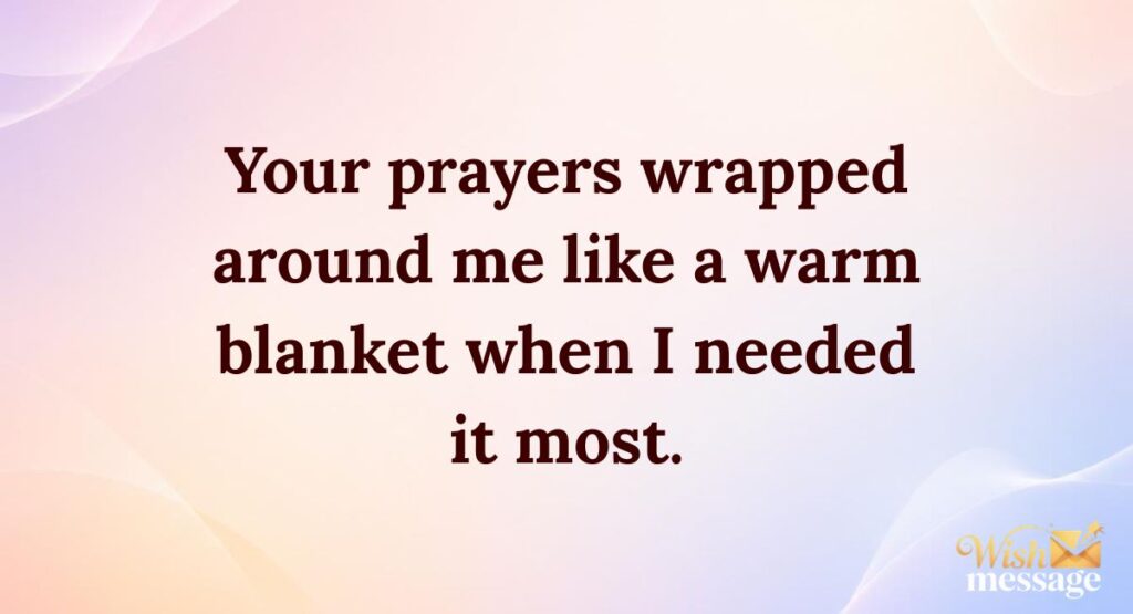 Heartfelt Thank You For Praying For Me Quotes
