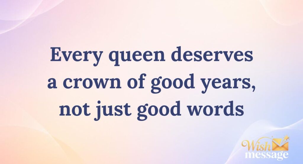 One-Line Queen Birthday Quotes