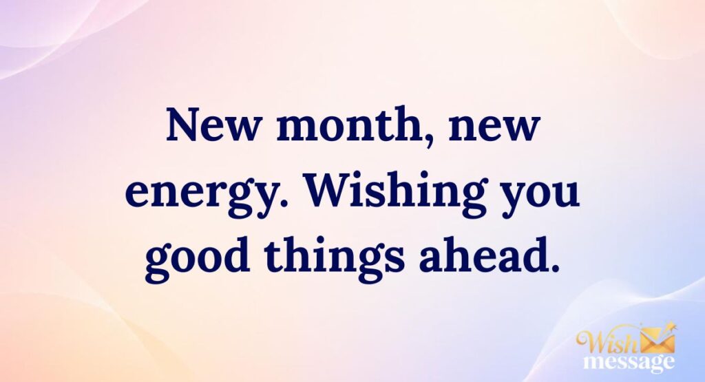 Short & Sweet New Month Messages (One-Liners)