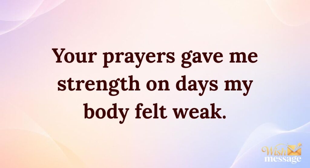 Thank You For Praying For Me During Illness Quotes