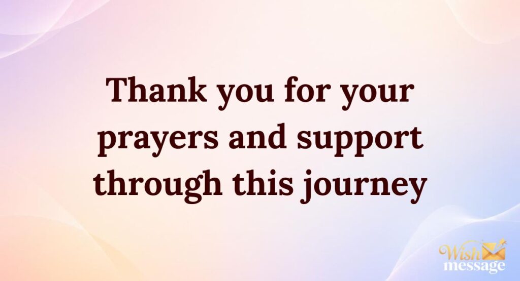 Thank You For Your Prayers and Support Quotes