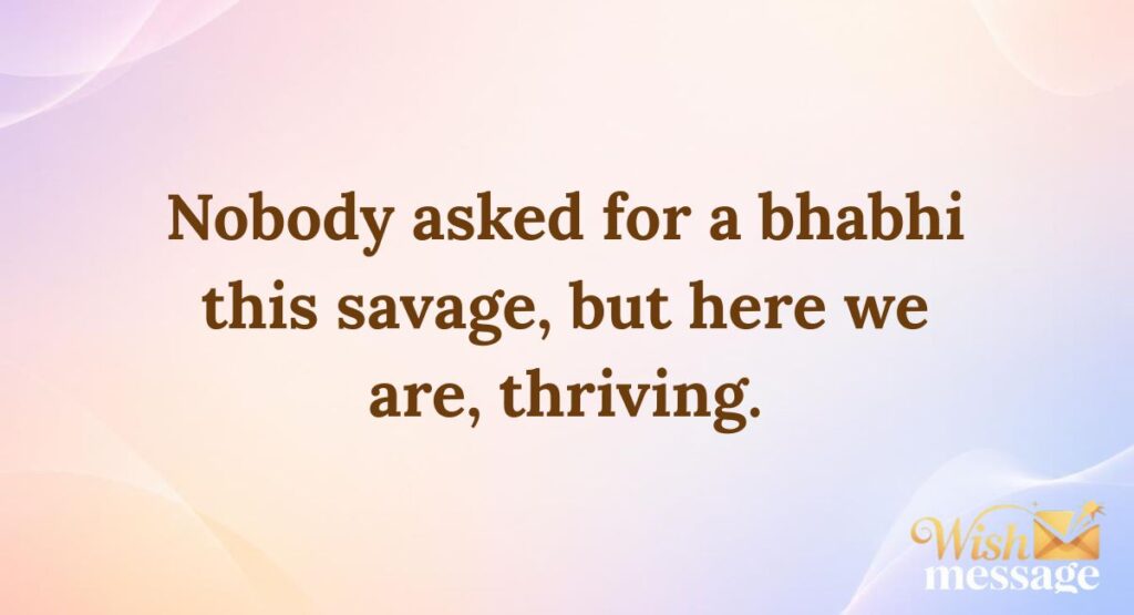 Funny Bhabhi Quotes